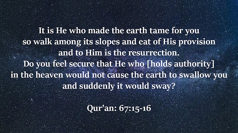 it is he who made the earth tame for you